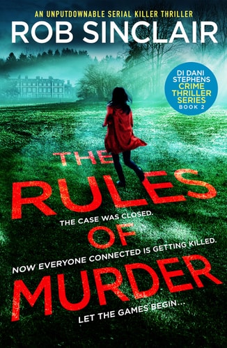 Rules of Murder An Addictive by Rob Sinclair