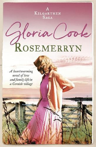 Rosemerryn A Heartwarming Novel of Love and Family Life in a Cornish Village by Gloria Cook