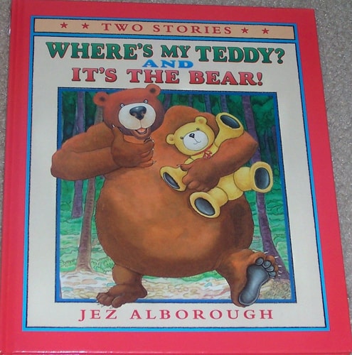 Where's My Teddy? It's the Bear! (shelf worn) by Jez Alborough