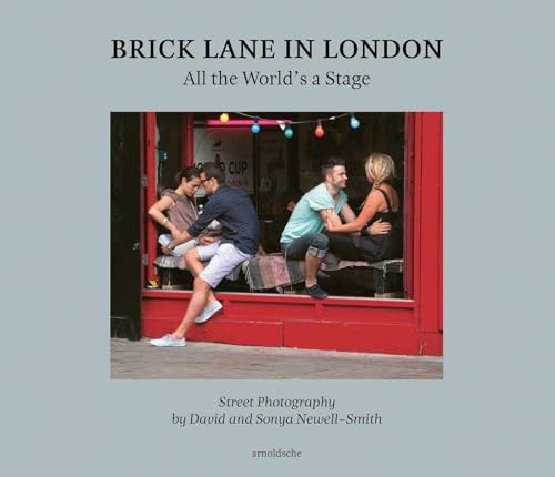 Brick Lane in London All the World's a Stage: Street Photography by Bryn Campbell | Michael Lord Cashman | Beatriz Chadour-Sampson
