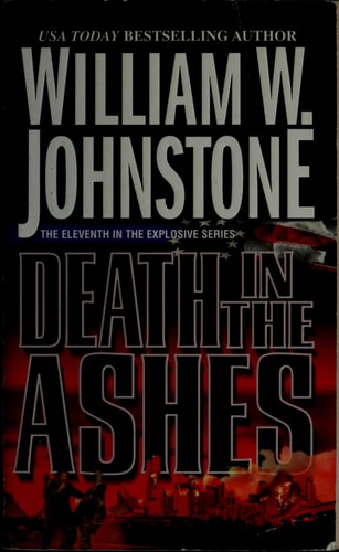 Death in the Ashes (Shelfworn) by William W. Johnstone
