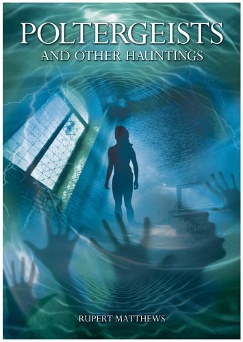 Poltergeists by Rupert Matthews