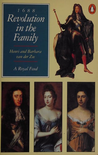 Sixteen-eighty Eight 1688. Revolution in the Family (Shelfworn) by Henri van der Zee