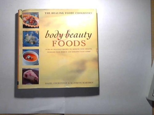 BODY AND BEAUTY FOODS by hazel-and-kathryn-marsden-couirtney