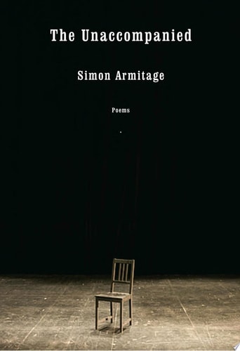 Unaccompanied Poems by Simon Armitage