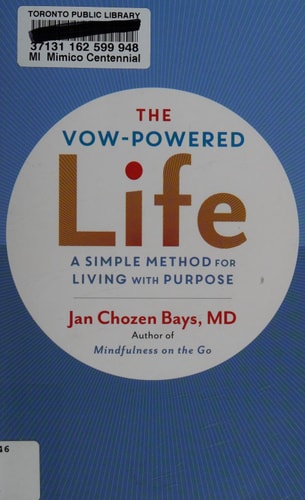 (TXS) Vow-Powered Life by Jan Chozen Bays, M.D.
