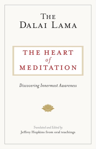(TXS) The Heart Of Meditation by H.H. The Dalai Lama (Author) and Jeffrey Hopkins (Translator)