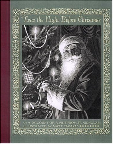 'Twas the Night Before Christmas: Account of a Visit from St. Nicholas by Anonymous
