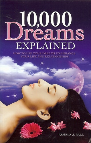 10,000 Dreams Interpreted: One Million Copies Sold (shelfworn) by Pamela Ball