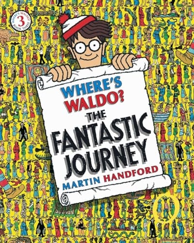 Where's Waldo? the Fantastic Journey by Martin Handford