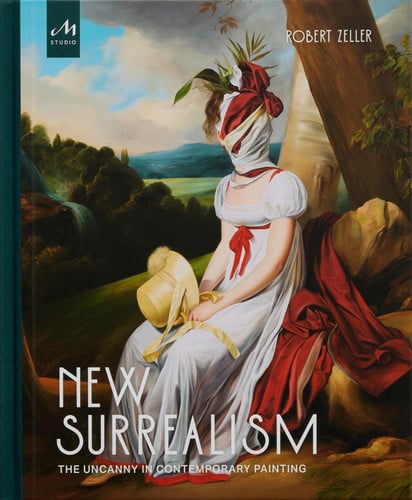 New Surrealism Advanced Composition in Contemporary Painting by Robert Zeller