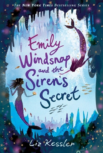 Emily Windsnap und das Geheimnis der Sirene von Liz Kessler