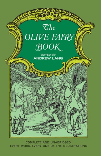 The Olive Fairy Book (Complete & Unabridged) (shelfworn) by Andrew Lang