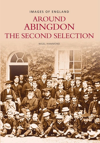 Rund um Abingdon – Eine zweite Auswahl (Berkshire) von Nigel Hammond