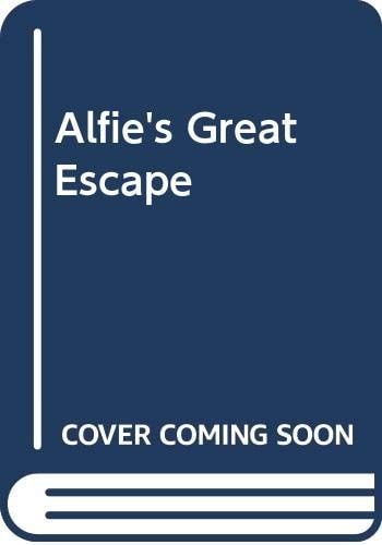 Alfie's Great Escape by Clare Elsom