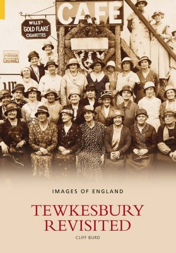 Tewkesbury Revisited (Bilder von England) von Cliff Burd
