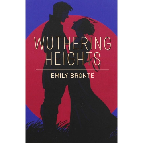 (TXS) Wuthering Heights (Arc Classics) by Emily Bronte