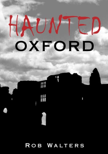 Haunted Oxford von Walters