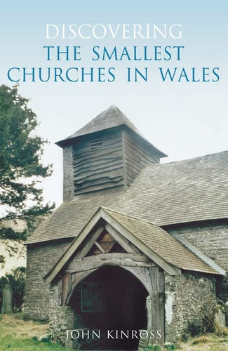 Smallest Churches in Wales by John Kinross