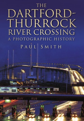Dartford-Thurrock River Crossing: A Photographic Journey by Paul Smith