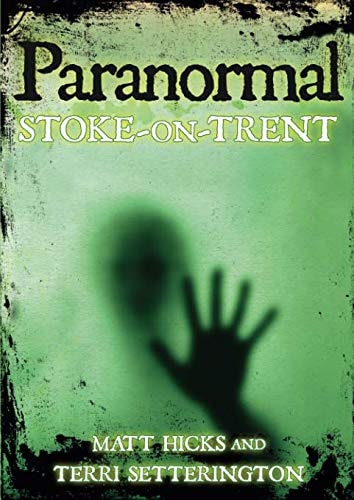 Paranormal Stoke-on-Trent von Hicks
