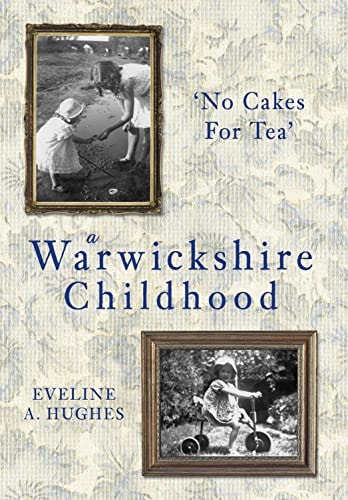 Eine Kindheit in Warwickshire von Eveline A. Hughes