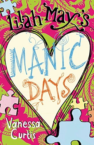 Lilah May's Manic Days by Vanessa Curtis