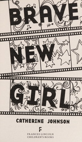 Brave New Girl by Catherine Johnson