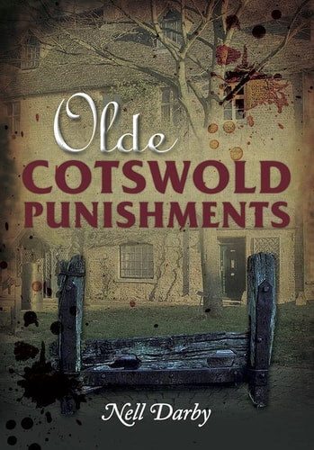 Olde Cotswold Punishments von Nell Darby