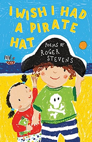 I Wish I Had a Pirate Hat (Shelfworn) by Roger Stevens