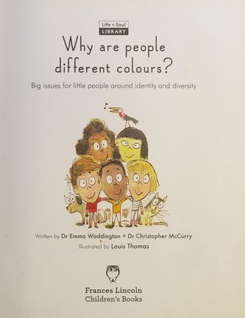Why Are People Different Colours?: Big issues for little people around identity and diversity by Waddington, Emma | McCurry, Christopher