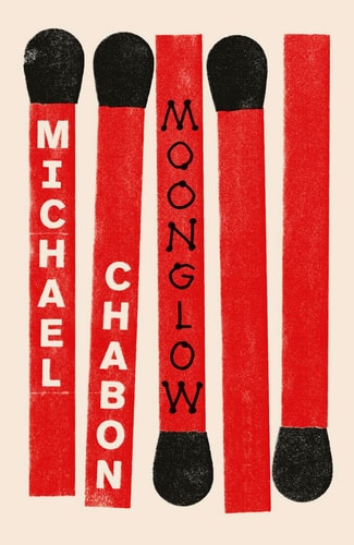 Moonglow by Michael Chabon