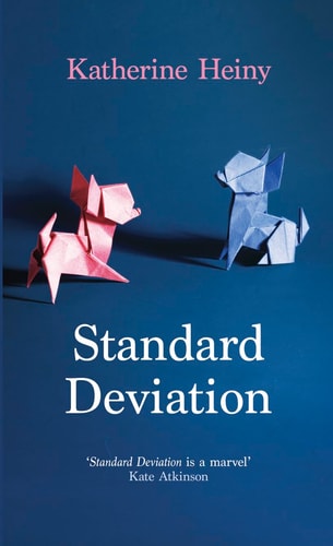 Standard Deviation: `The Best Feel-Good Novel Around' (shelfworn) by Katherine Heiny