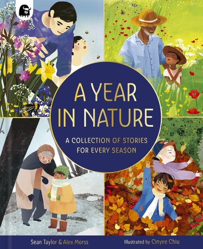 A Year in Nature: A collection of stories for every season (Seasons in the Wild) by Taylor, Sean | Morss, Alex