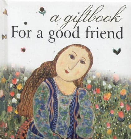 MS for a Good Friend a Giftbook by Helen Exley