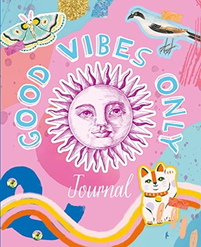 Good Vibes Only Journal by Susie Rae