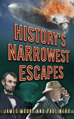 History's Narrowest Escapes by Moore