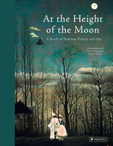 Auf der Höhe des Mondes: Ein Buch mit Gedichten und Kunst für die Gutenachtgeschichte von Alison Baverstock