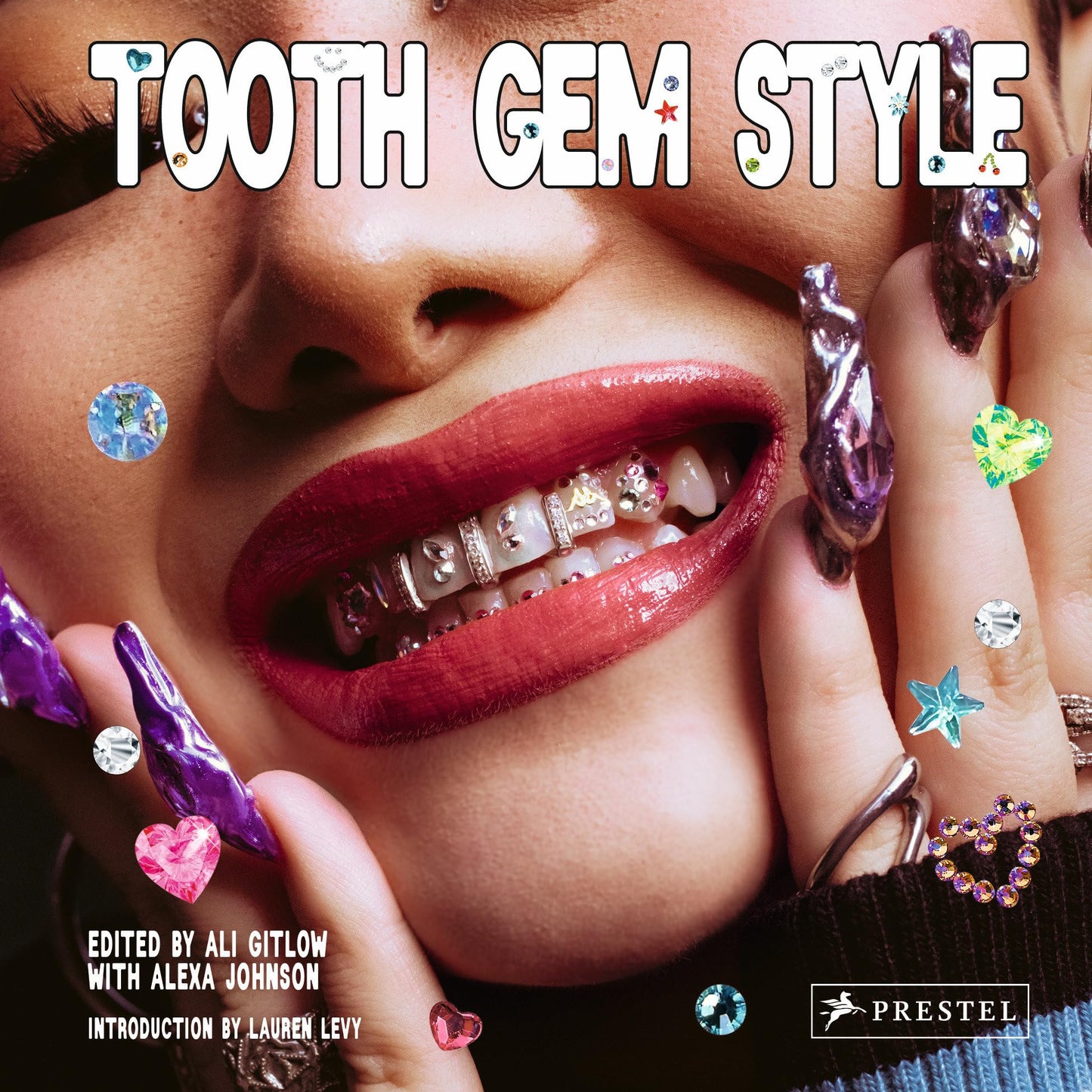 Tooth Gem Style: Bedazzled Smiles From Around The World by Gitlow | Ali (edt); Johnson | Alexa (edt); Levy | Lauren (int)