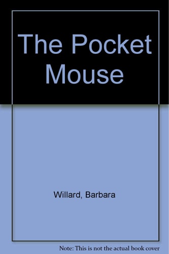 The Pocket Mouse by Barbara Willard