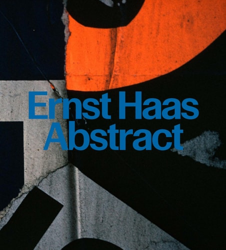 Ernst Haas: Zusammenfassung von Alex Haas | David Campany