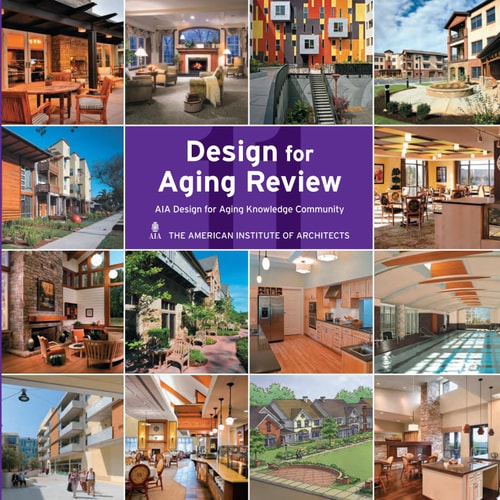 Design for Aging Review 11 AIA Design for Aging Knowledge Community by AIA - The American Institute of Architec