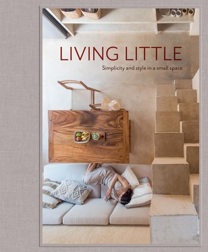 Living Little Simplicity and style in a small space (shelfworn) by H. Jenkins