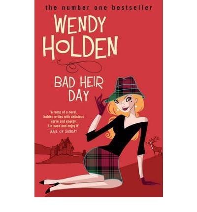 Bad Heir Day (shelfworn) by Wendy Holden