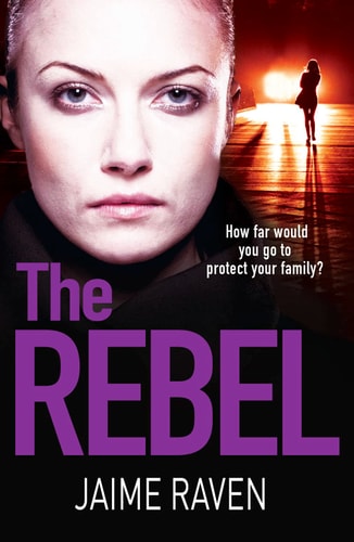 The Rebel by Jaime Raven