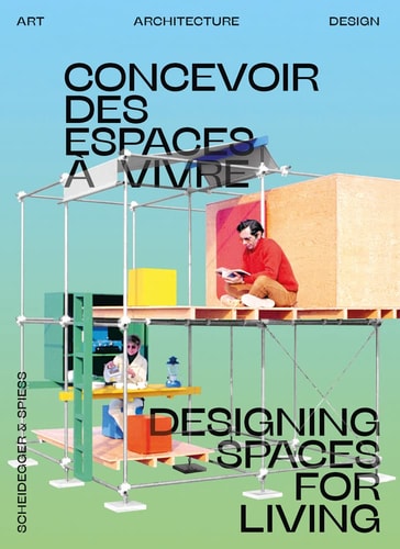 Open House Designing Spaces for Living by Simon Lamuni\u00e8re