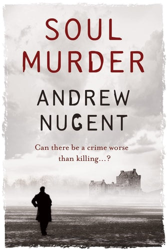 Soul Murder Paperback by Nugent, Andrew (shelfworn) by Andrew Nugent