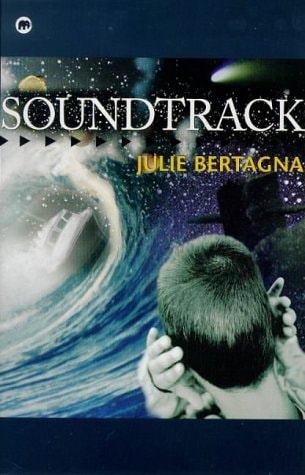 Soundtrack (shelfworn) by Julie Bertagna