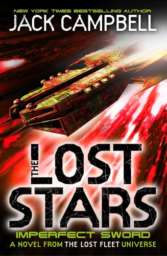 The Lost Stars - Imperfect Sword (Book 3): A Novel from the Lost Fleet Universe by Jack Campbell