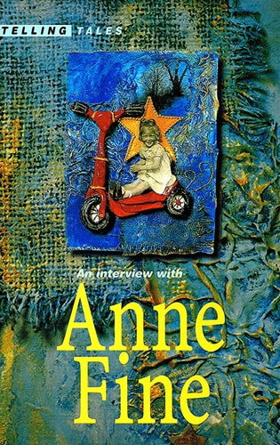 Interview with Anne Fine (Telling Tales) by Anne Fine